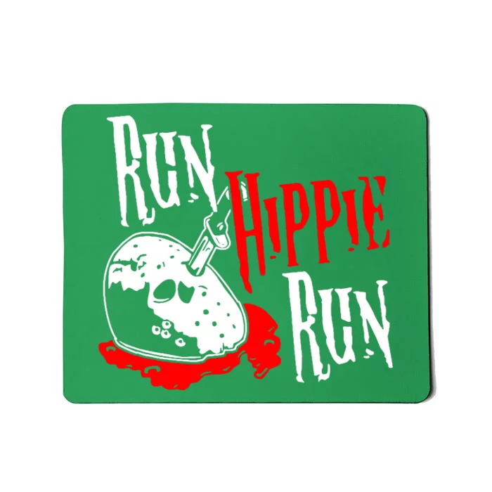 Run Hippie Run Mousepad