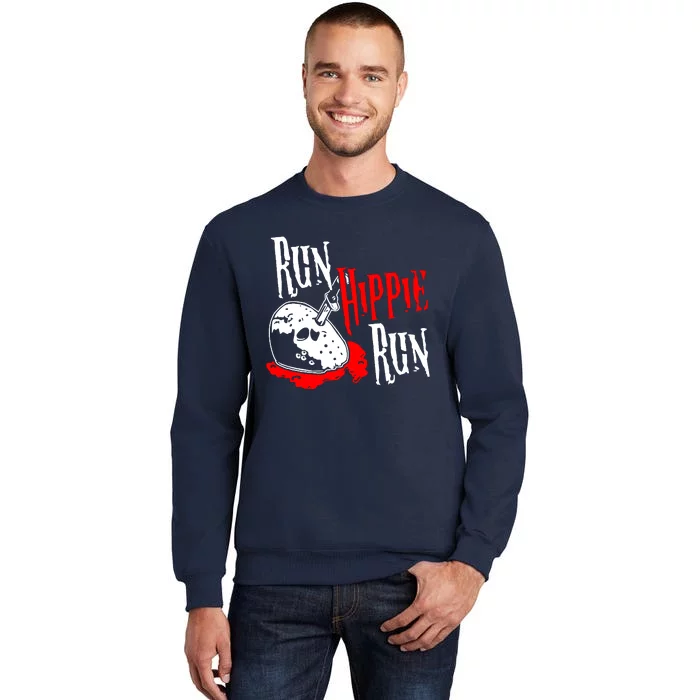 Run Hippie Run Tall Sweatshirt