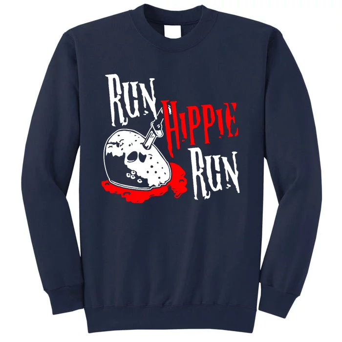 Run Hippie Run Tall Sweatshirt