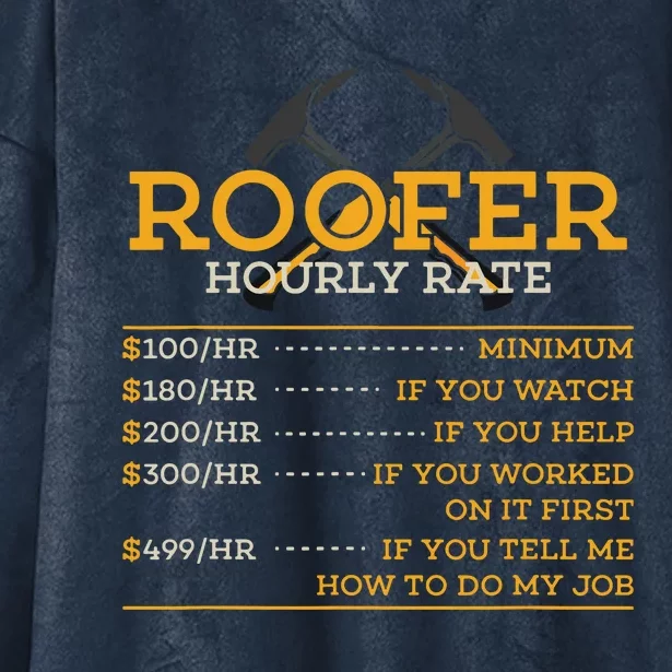 Roofer Hourly Rate Funny Roofer Gift Hooded Wearable Blanket