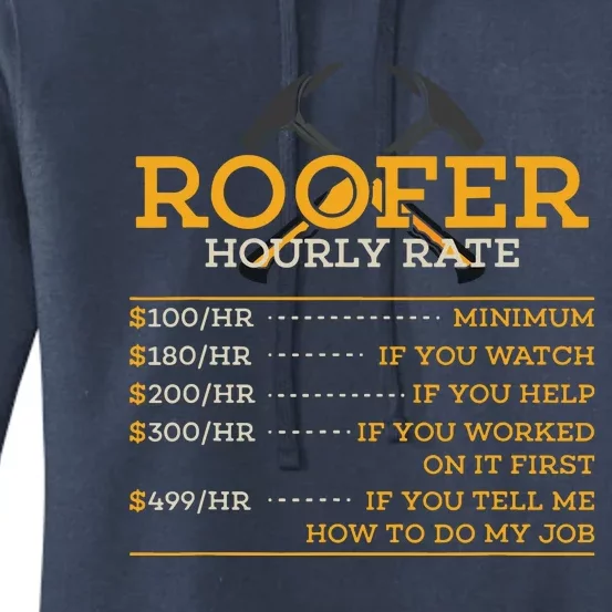 Roofer Hourly Rate Funny Roofer Gift Women's Pullover Hoodie