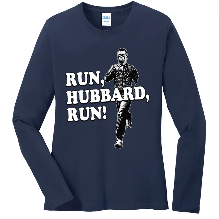 Run Hubbard Run Funny Sayings Sarcastic For Women And Ladies Long Sleeve Shirt