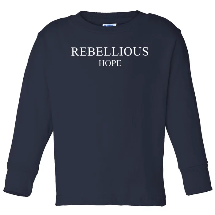 Rebellious Hope Toddler Long Sleeve Shirt