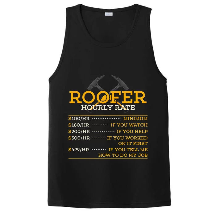 Roofer Hourly Rate Funny Roofer Gift Performance Tank