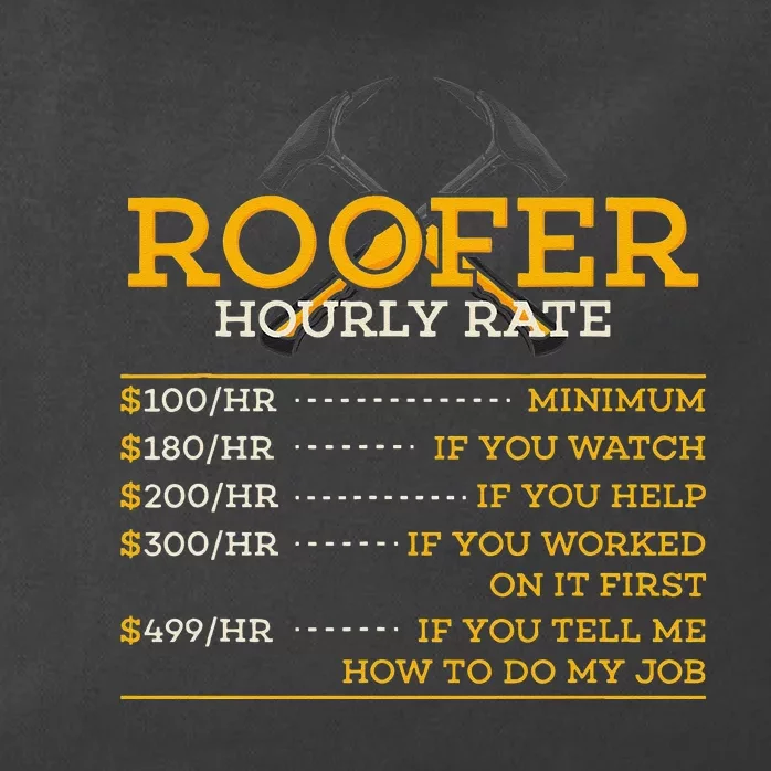 Roofer Hourly Rate Funny Roofer Gift Zip Tote Bag