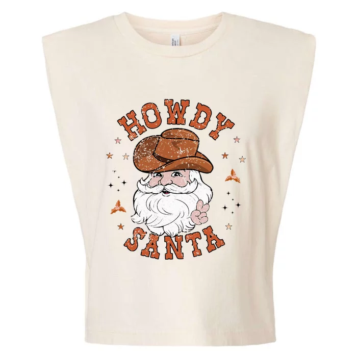 Retro Howdy Santa Cowboy Cowgirl Western Howdy Christmas Garment-Dyed Women's Muscle Tee