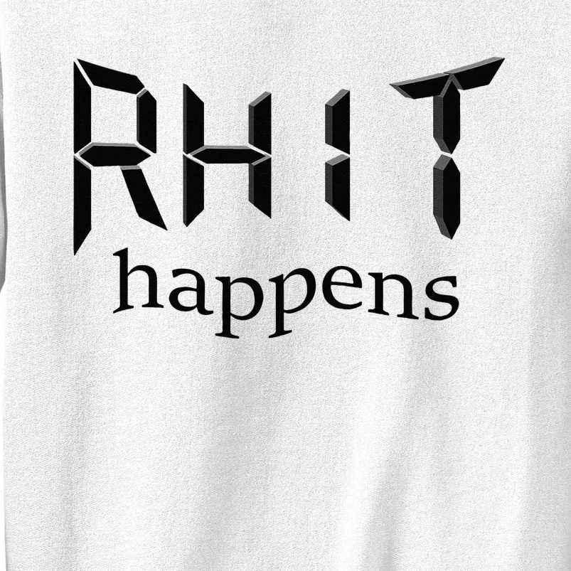 RHIT Happens Sleep Edition (Rose Hulman) Sweatshirt