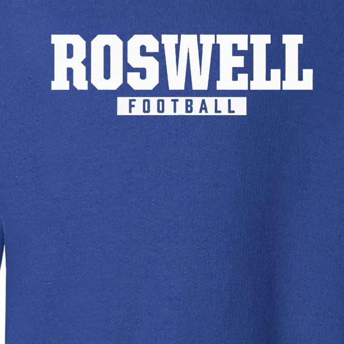 Roswell High School Football Hs Toddler Sweatshirt