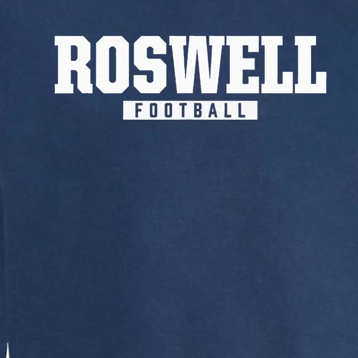 Roswell High School Football Hs Garment-Dyed Sweatshirt