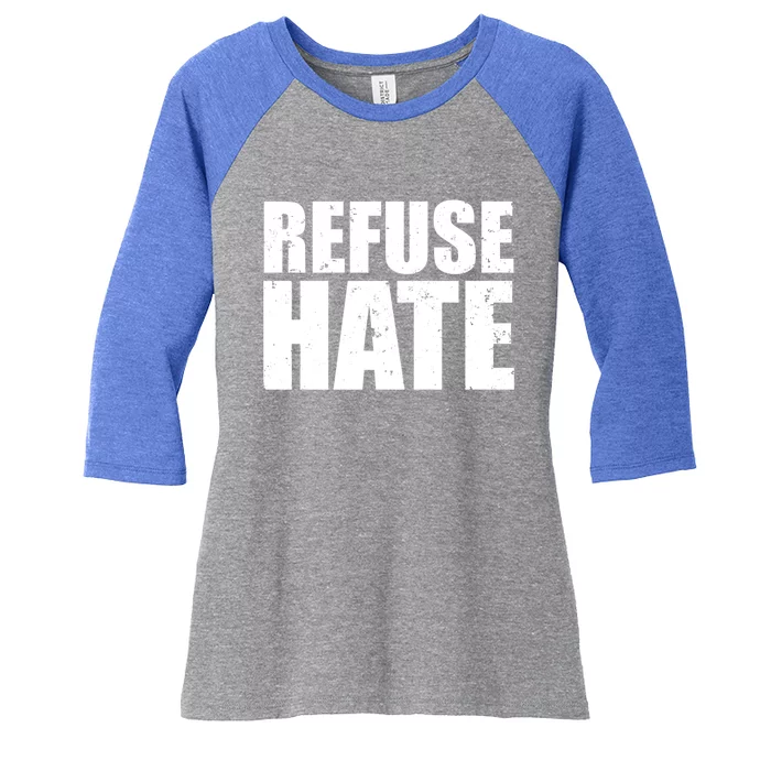 Refuse Hate Stop Hate Peace Love Equality Tolerance Gift Women's Tri-Blend 3/4-Sleeve Raglan Shirt