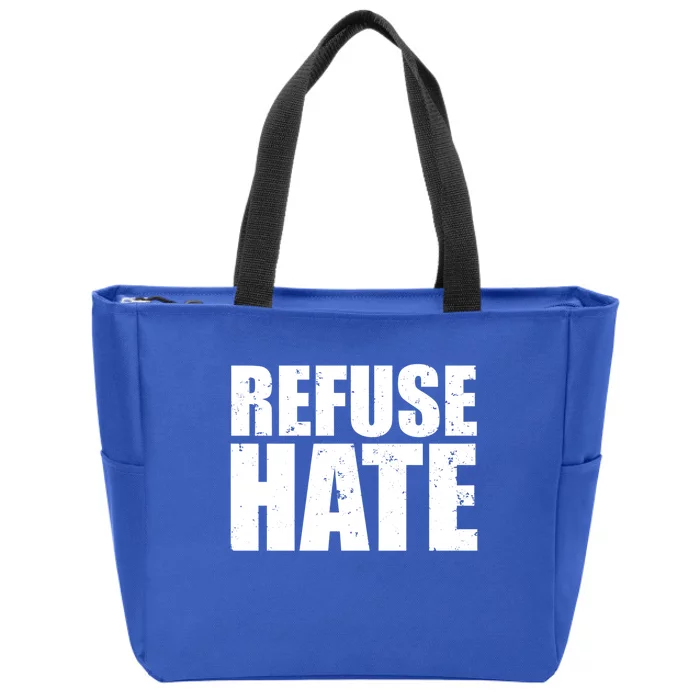 Refuse Hate Stop Hate Peace Love Equality Tolerance Gift Zip Tote Bag