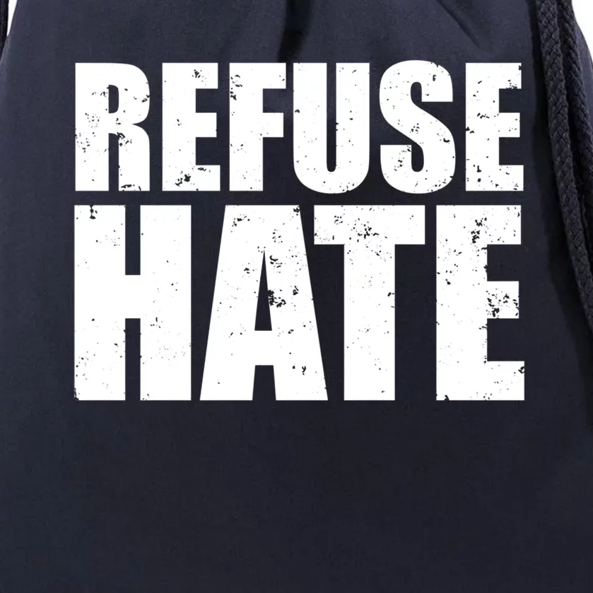 Refuse Hate Stop Hate Peace Love Equality Tolerance Gift Drawstring Bag