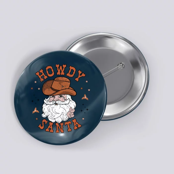 Retro Howdy Santa Cowboy Cowgirl Western Howdy Christmas Button