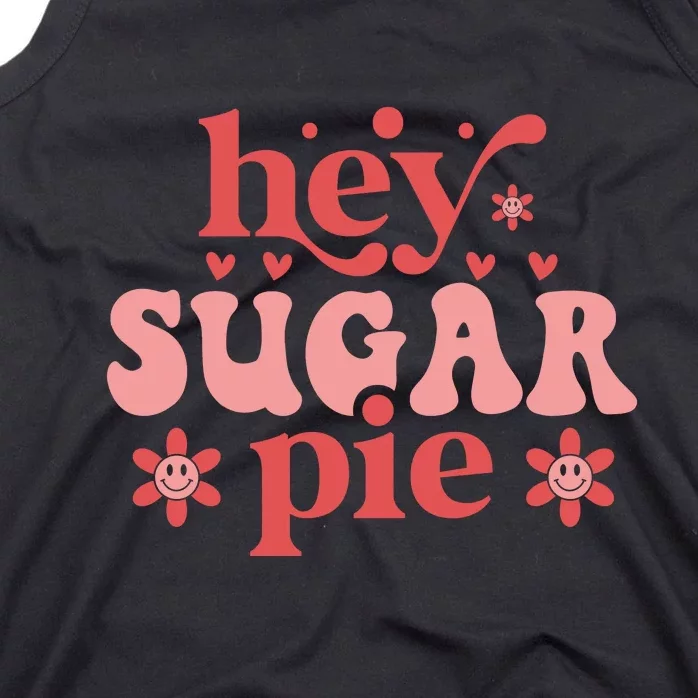 Retro Hey Sugar Pie Happy Valentine's Day Gift Tank Top