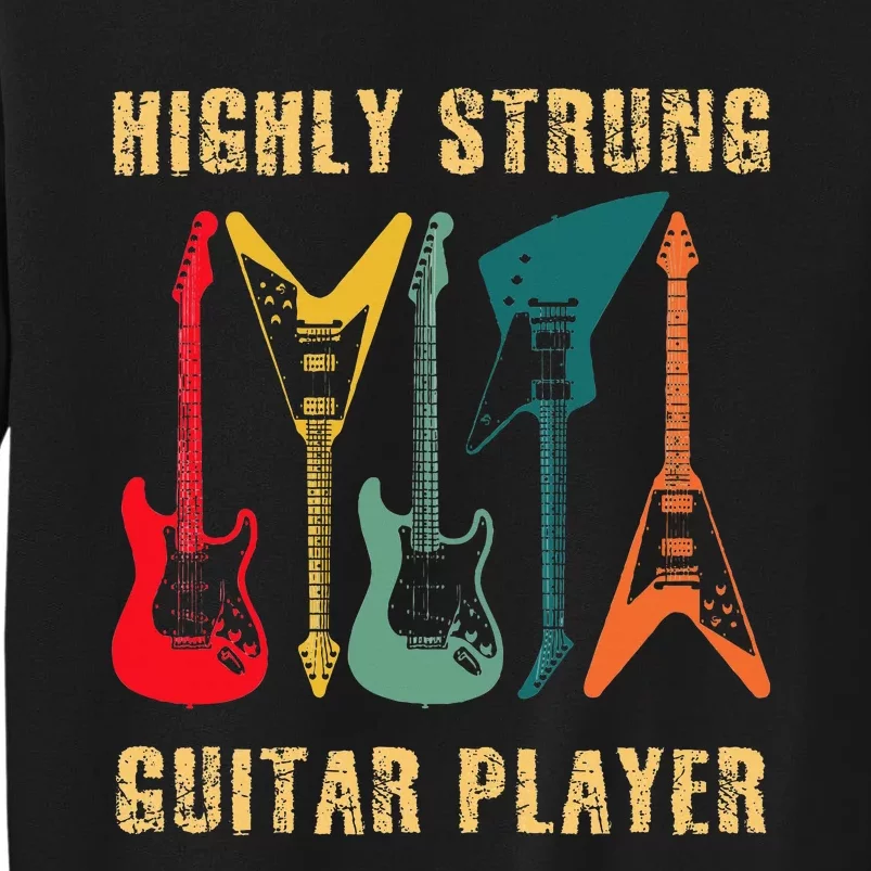 Retro Highly Strung Funny Lead Bass Guitarist Humor Tall Sweatshirt