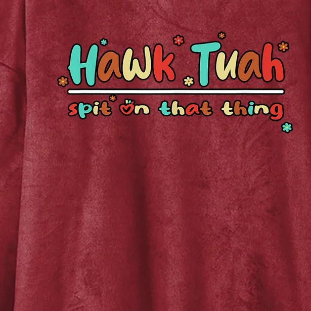 Retro Hawk Tuah Spit On That Thing Gift Hooded Wearable Blanket