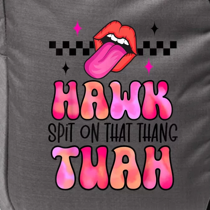 Retro Hawk Tush Spit On That Thing Groovy Gift Impact Tech Backpack