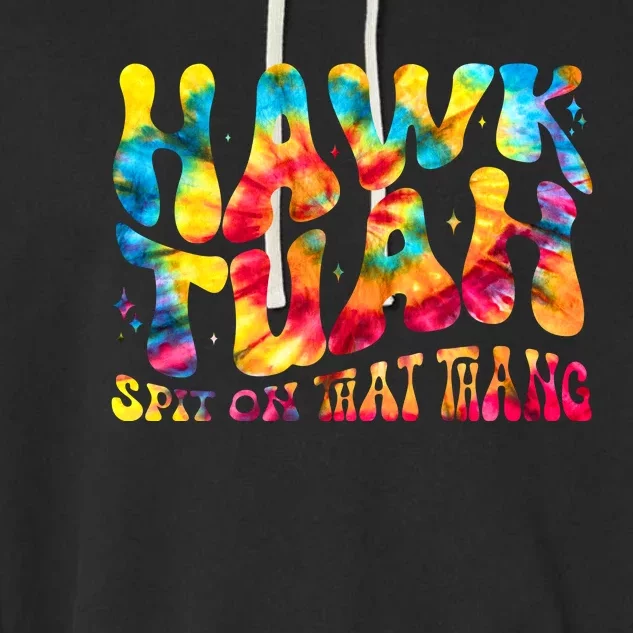 Retro Hippie Tie Dye Hawk Tuah Spit On That Thang Garment-Dyed Fleece Hoodie