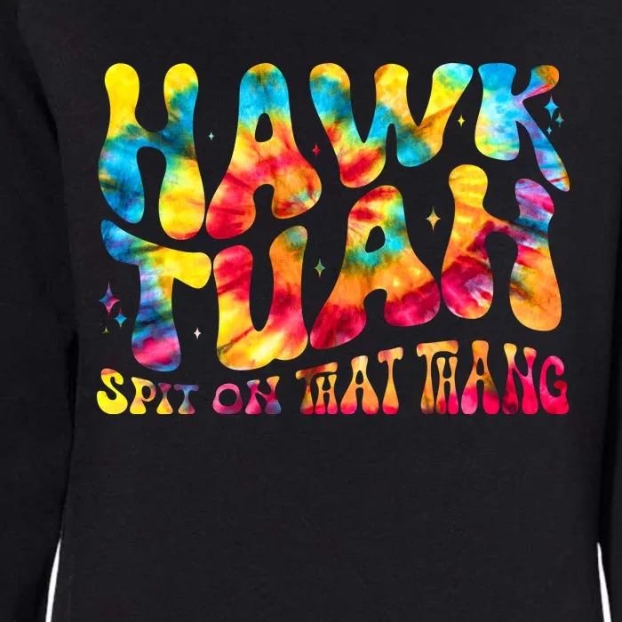 Retro Hippie Tie Dye Hawk Tuah Spit On That Thang Womens California Wash Sweatshirt