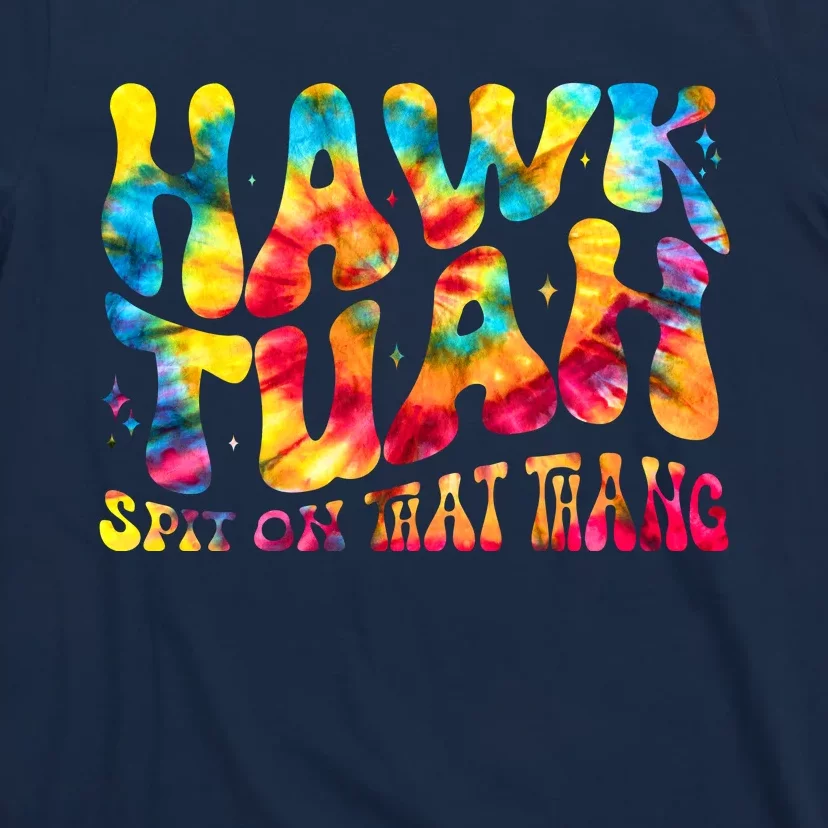 Retro Hippie Tie Dye Hawk Tuah Spit On That Thang T-Shirt