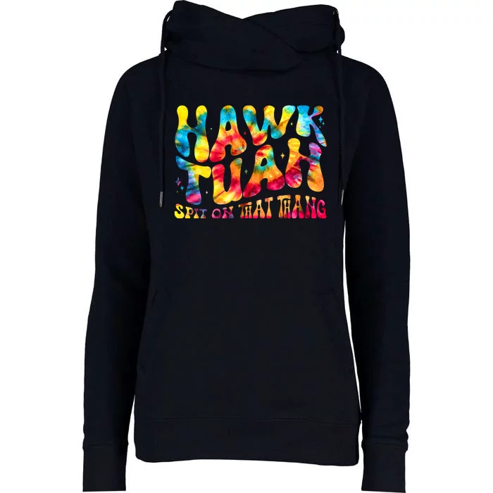 Retro Hippie Tie Dye Hawk Tuah Spit On That Thang Womens Funnel Neck Pullover Hood