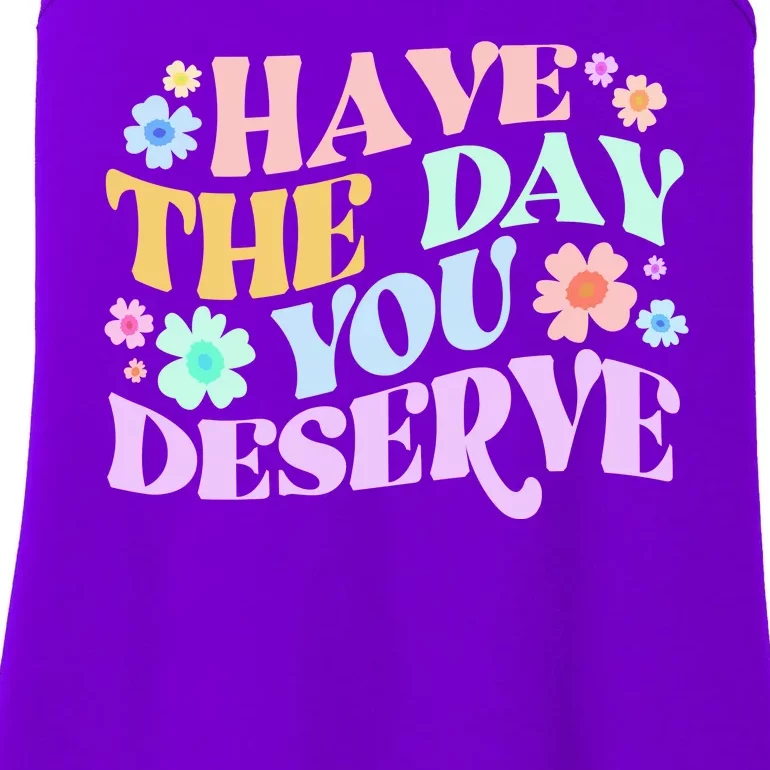 Retro Have The Day You Deserve Ladies Essential Tank