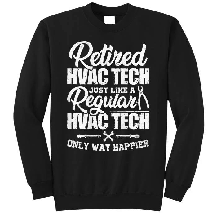 Retired HVAC Tech Distressed Retirement Design Tall Sweatshirt