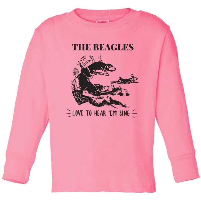 Rabbit Hunting The Beagles Love To Hear Em Sing Toddler Long Sleeve Shirt