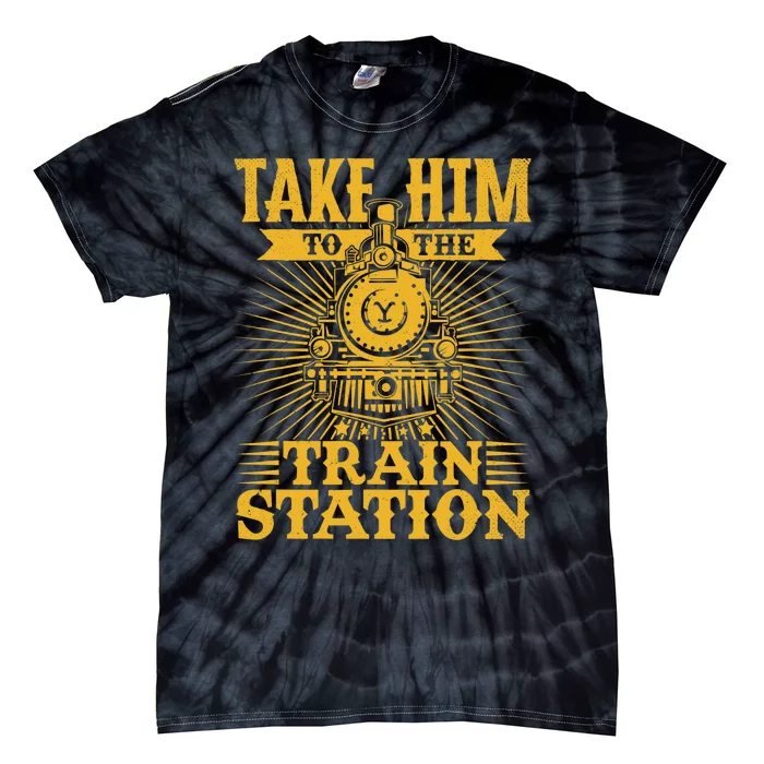 Ride Him To The Train Station Tie-Dye T-Shirt