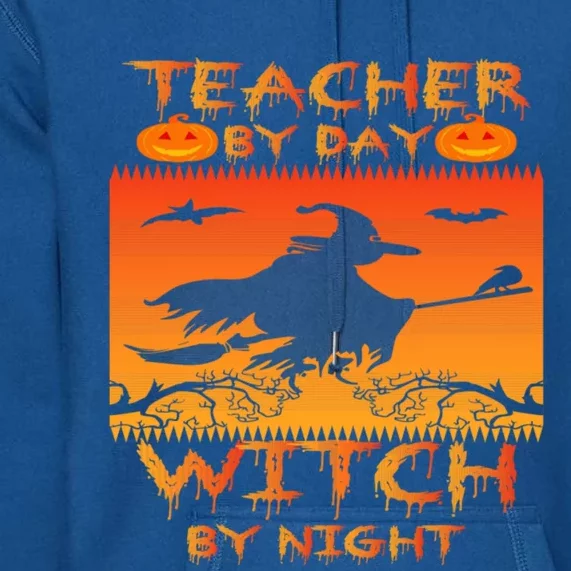 Retro Halloween Teacher By Day Witch By Night Meaningful Gift Premium Hoodie