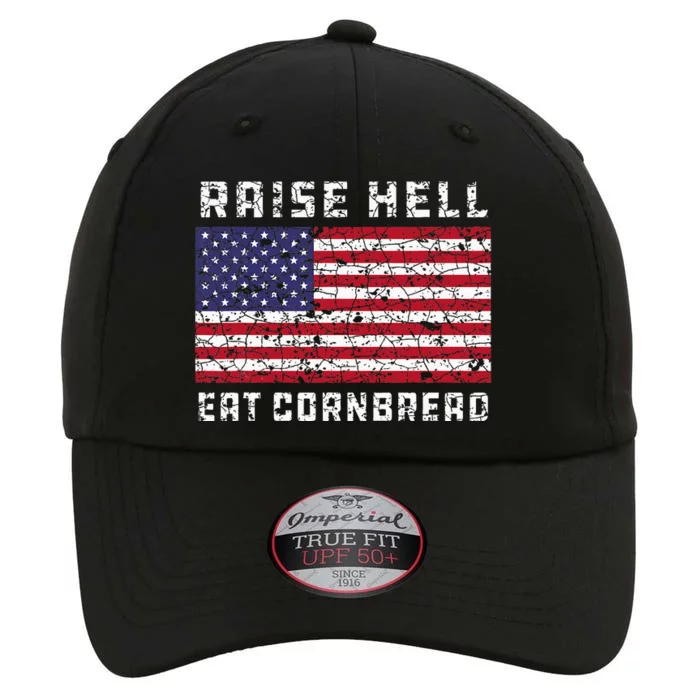 Raise Hell Usa Flag Eat Cornbread Redneck Country July 4 The Original Performance Cap