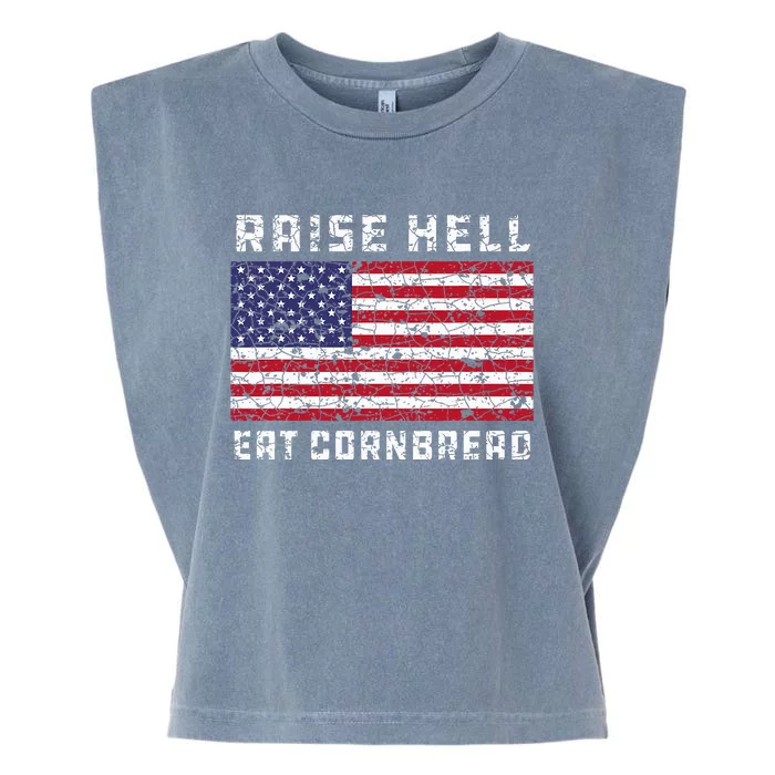 Raise Hell Usa Flag Eat Cornbread Redneck Country July 4 Garment-Dyed Women's Muscle Tee