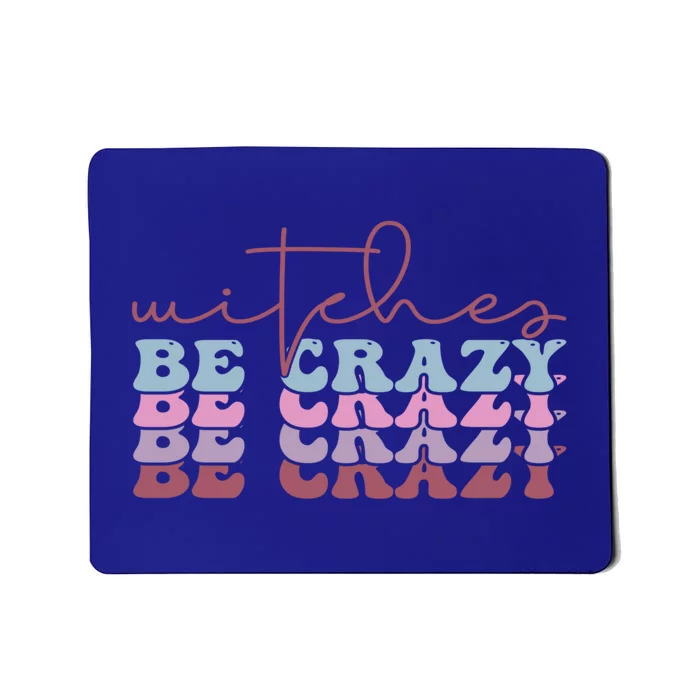 Retro Halloween Witches Be Crazy Gift Mousepad