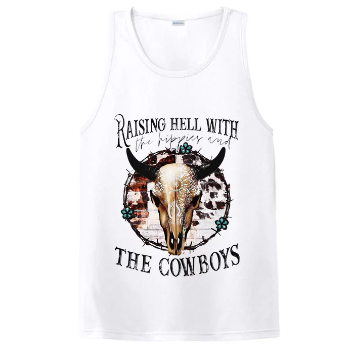 Raisin Hell With the hippies & the cowboys cow bull skull Performance Tank