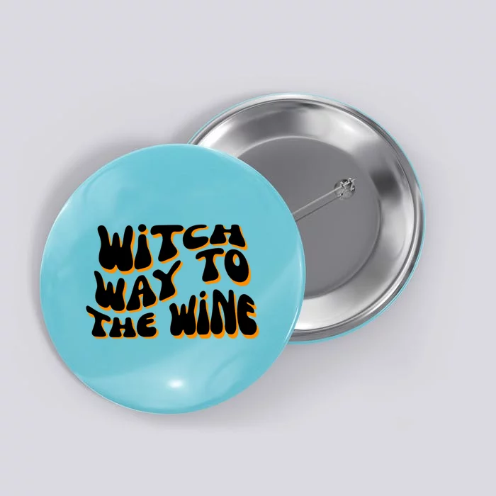 Retro Halloween Witch Way To The Wine Cute Gift Button