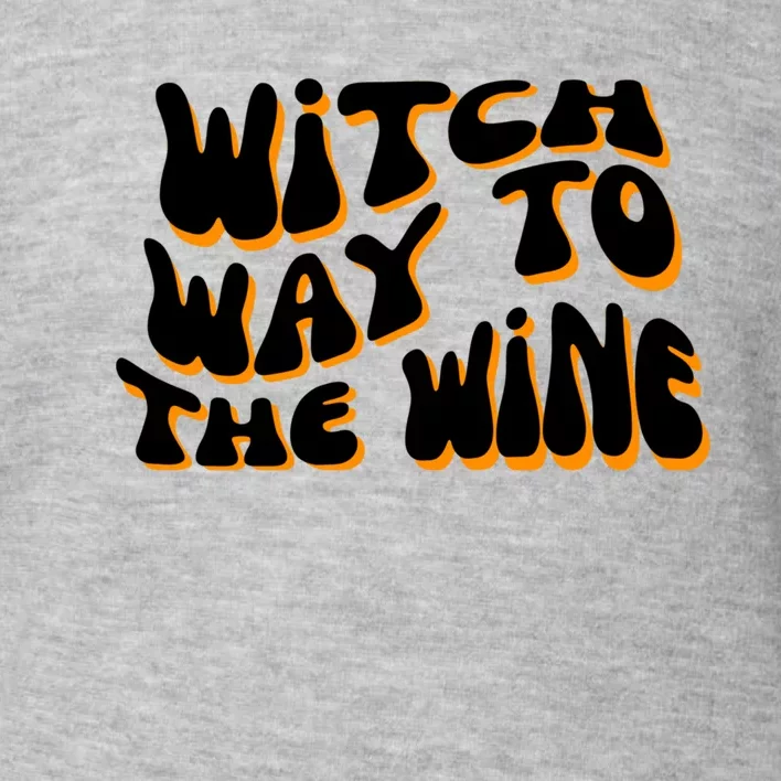 Retro Halloween Witch Way To The Wine Cute Gift Toddler Sweatshirt