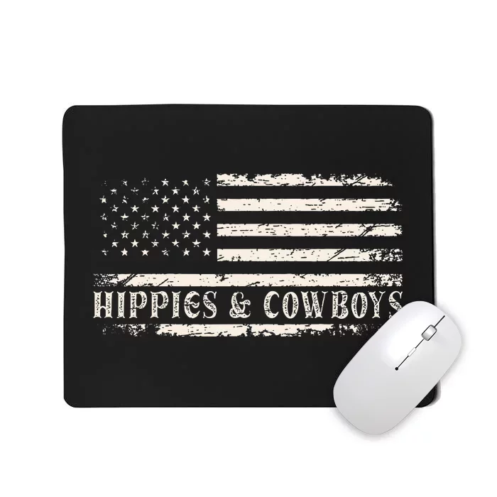 Raisin Hell With The Hippies And Cowboys Country Mousepad