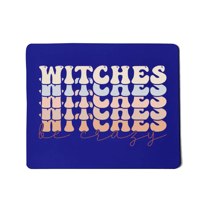 Retro Halloween Witches Be Crazy Gift Mousepad