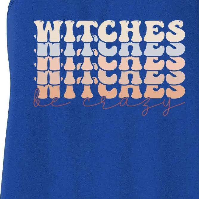 Retro Halloween Witches Be Crazy Gift Women's Racerback Tank