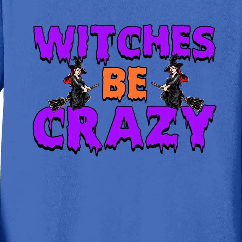 Retro Halloween Witches Be Crazy Gift Kids Long Sleeve Shirt