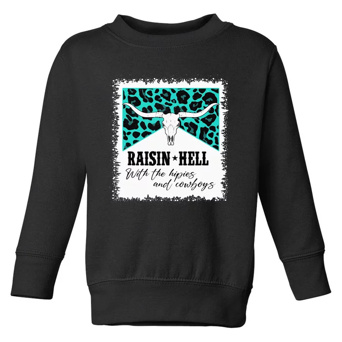 Raising Hell With The Hippies And Cowboys Leopard Bleached Toddler Sweatshirt