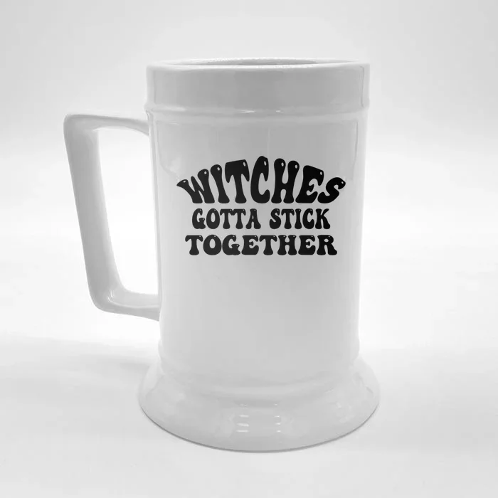 Retro Halloween Witches Gotta Stick Together Meaningful Gift Front & Back Beer Stein