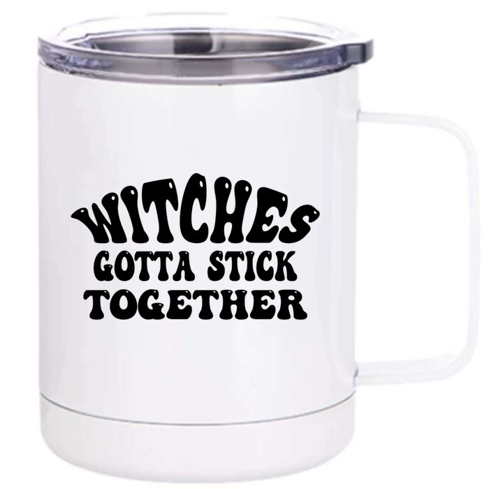 Retro Halloween Witches Gotta Stick Together Meaningful Gift Front & Back 12oz Stainless Steel Tumbler Cup