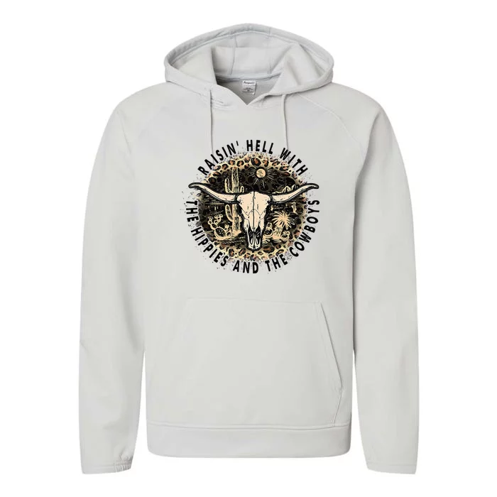 Raisin Hell With The Hippies And The Cowboys Performance Fleece Hoodie