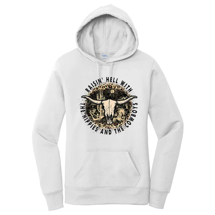 Raisin Hell With The Hippies And The Cowboys Women's Pullover Hoodie