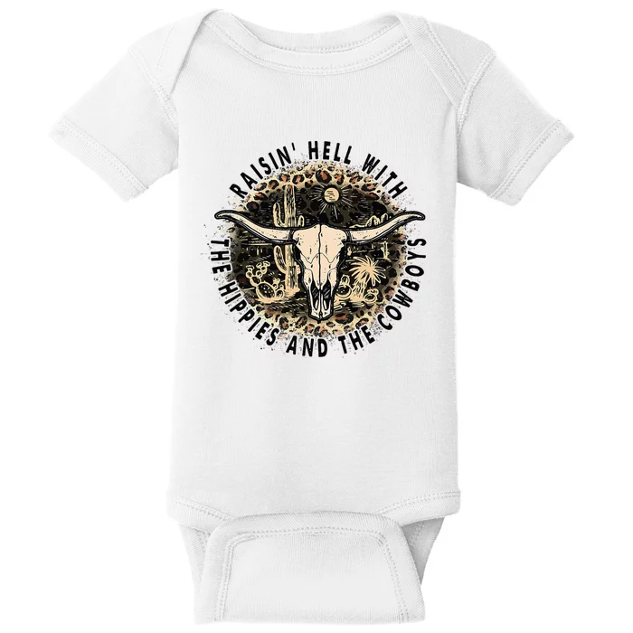 Raisin Hell With The Hippies And The Cowboys Baby Bodysuit