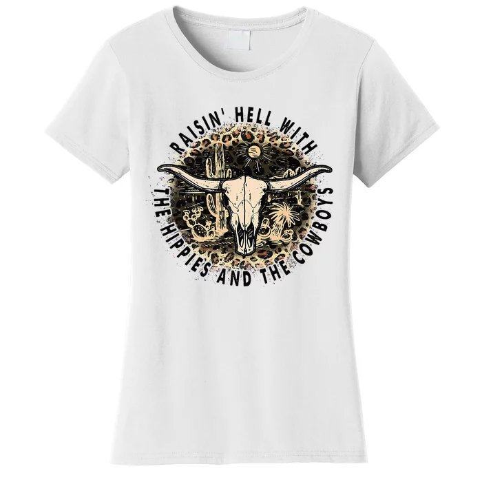 Raisin Hell With The Hippies And The Cowboys Women's T-Shirt