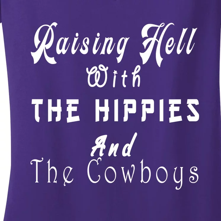 Raising Hell With The Hippies & The Cowboys Women's V-Neck T-Shirt