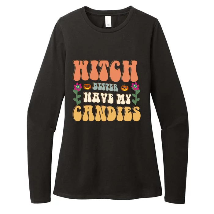 Retro Halloween Witch Better Have My Candies Gift Womens CVC Long Sleeve Shirt