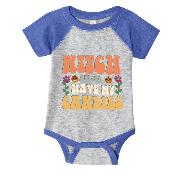 Retro Halloween Witch Better Have My Candies Gift Infant Baby Jersey Bodysuit